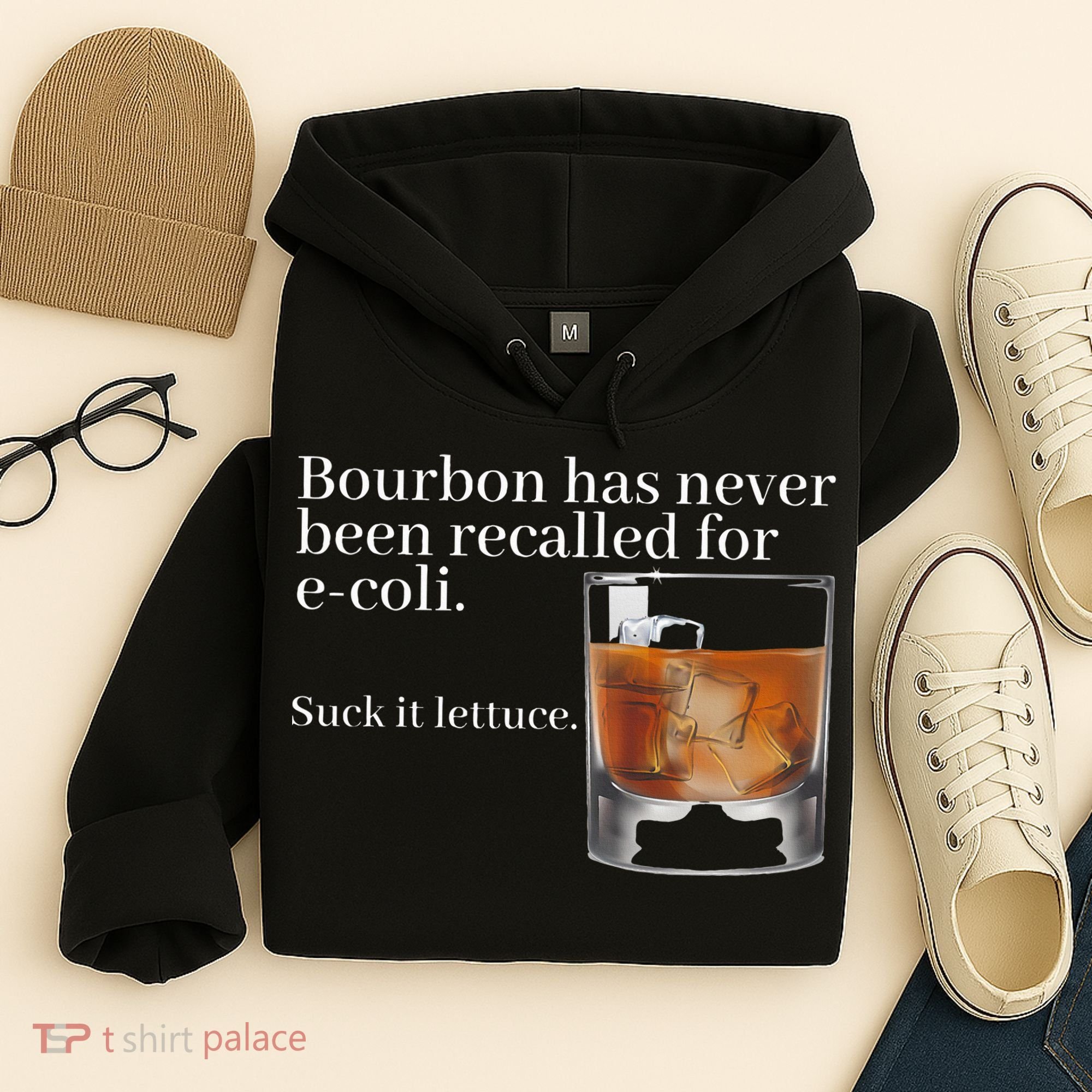 Bourbon Has Never Been Recalled For Ecoli Suck It Lettuce Hoodie