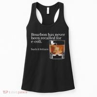 Bourbon Has Never Been Recalled For Ecoli Suck It Lettuce Women's Tank Top thumb 0