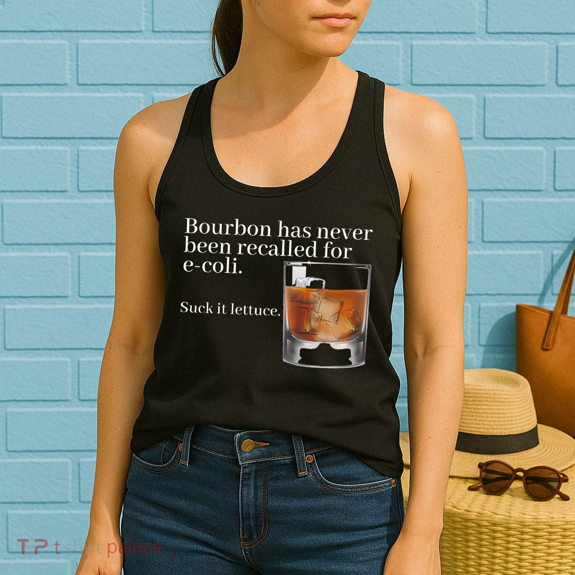 Bourbon Has Never Been Recalled For Ecoli Suck It Lettuce Women's Tank Top