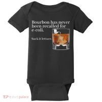 Bourbon Has Never Been Recalled For Ecoli Suck It Lettuce Baby Bodysuit thumb 0