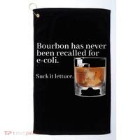 Bourbon Has Never Been Recalled For Ecoli Suck It Lettuce Golf Towel thumb 0