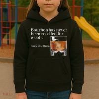 Bourbon Has Never Been Recalled For Ecoli Suck It Lettuce Kids Hoodie thumb 3