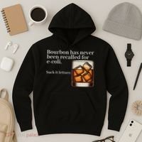 Bourbon Has Never Been Recalled For Ecoli Suck It Lettuce Hoodie thumb 3
