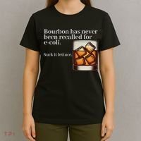 Bourbon Has Never Been Recalled For Ecoli Suck It Lettuce T-Shirt thumb 4