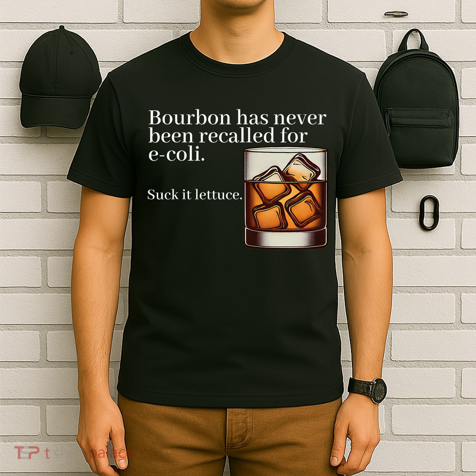 Bourbon Has Never Been Recalled For Ecoli Suck It Lettuce T-Shirt