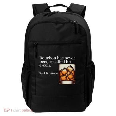 Bourbon Has Never Been Recalled For Ecoli Suck It Lettuce Backpack