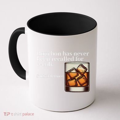 Bourbon Has Never Been Recalled For Ecoli Suck It Lettuce Coffee Mug