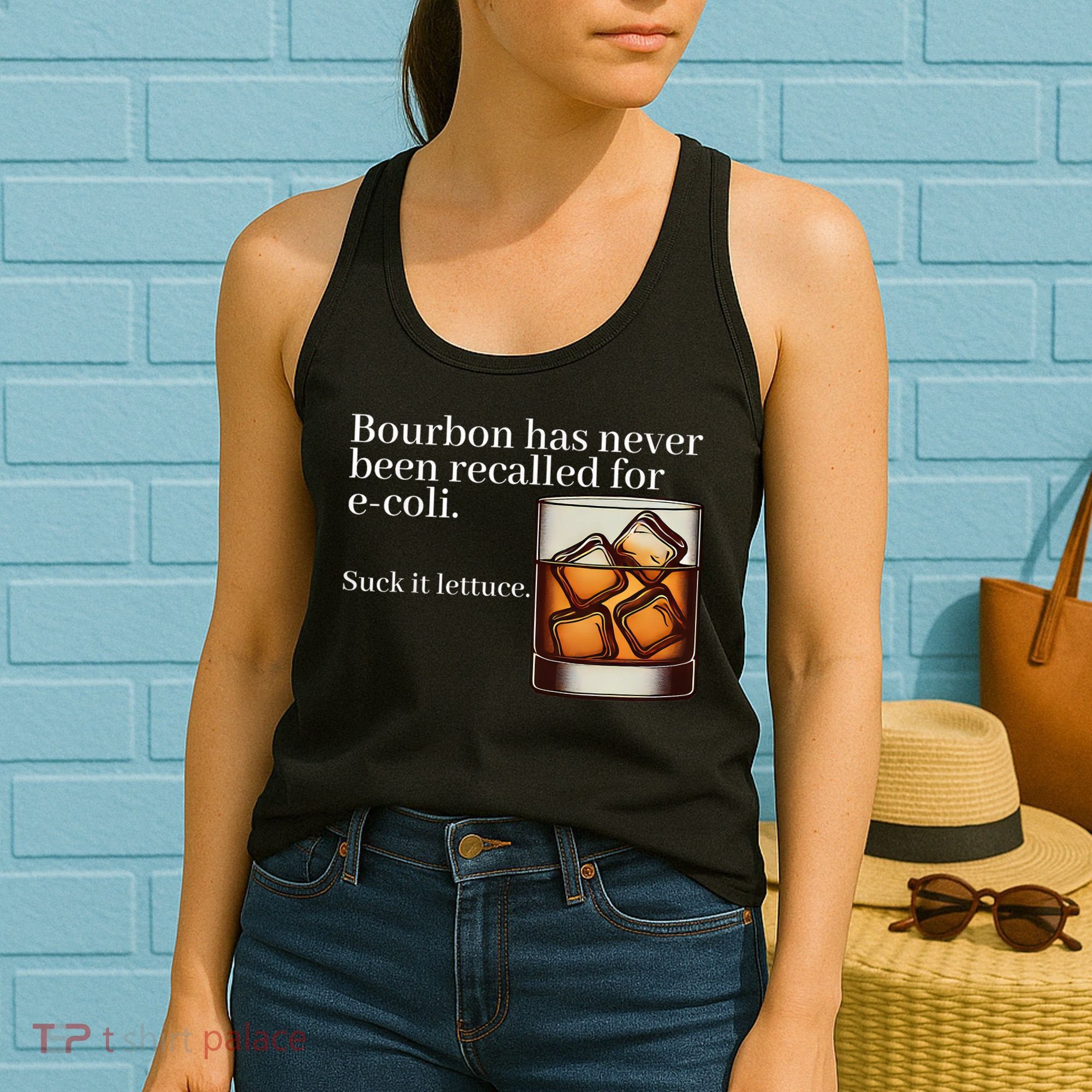 Bourbon Has Never Been Recalled For Ecoli Suck It Lettuce Women's Tank Top