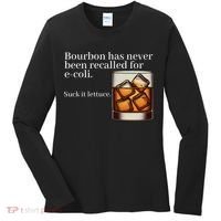 Bourbon Has Never Been Recalled For Ecoli Suck It Lettuce Women's Long Sleeve Shirt thumb 0