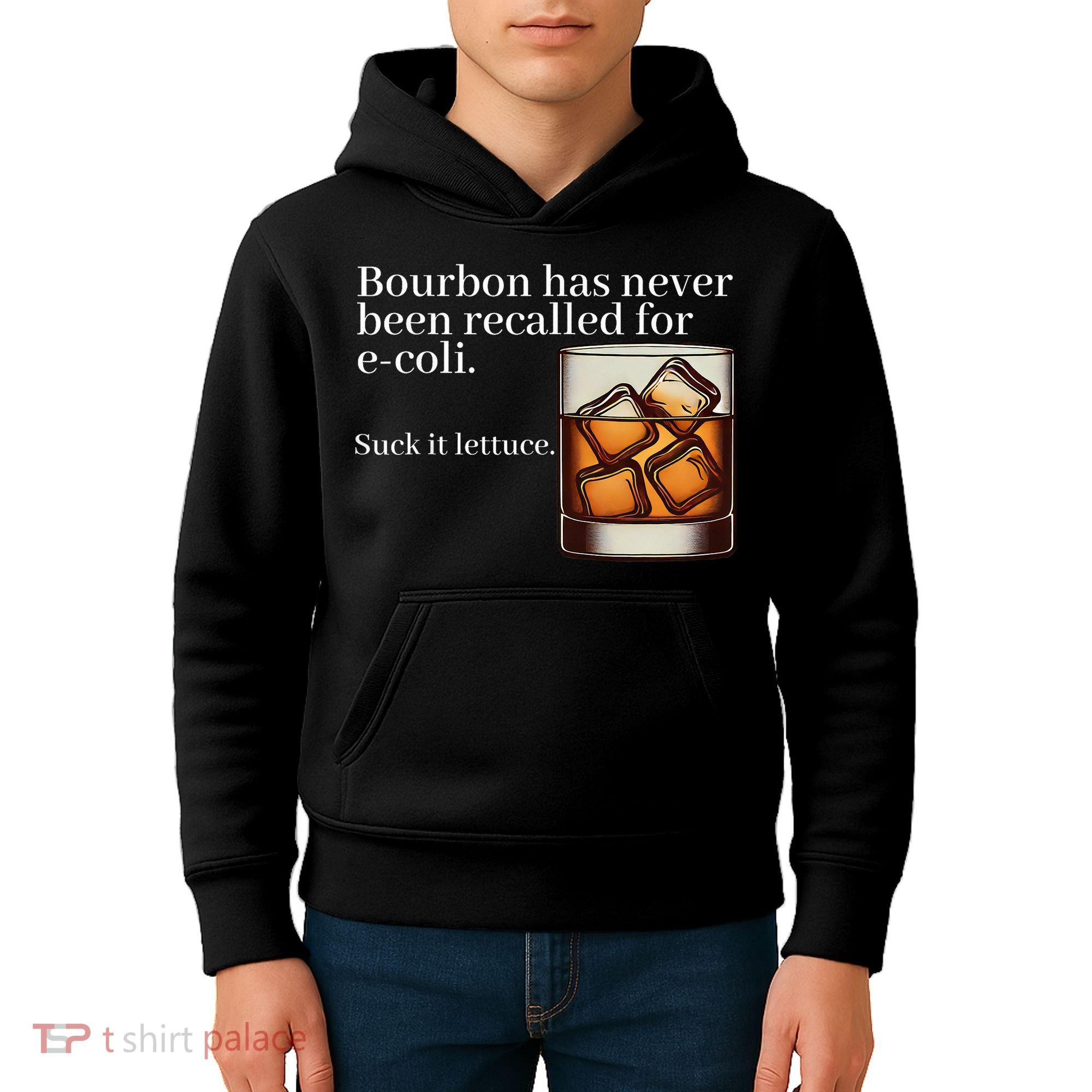 Bourbon Has Never Been Recalled For Ecoli Suck It Lettuce Kids Hoodie