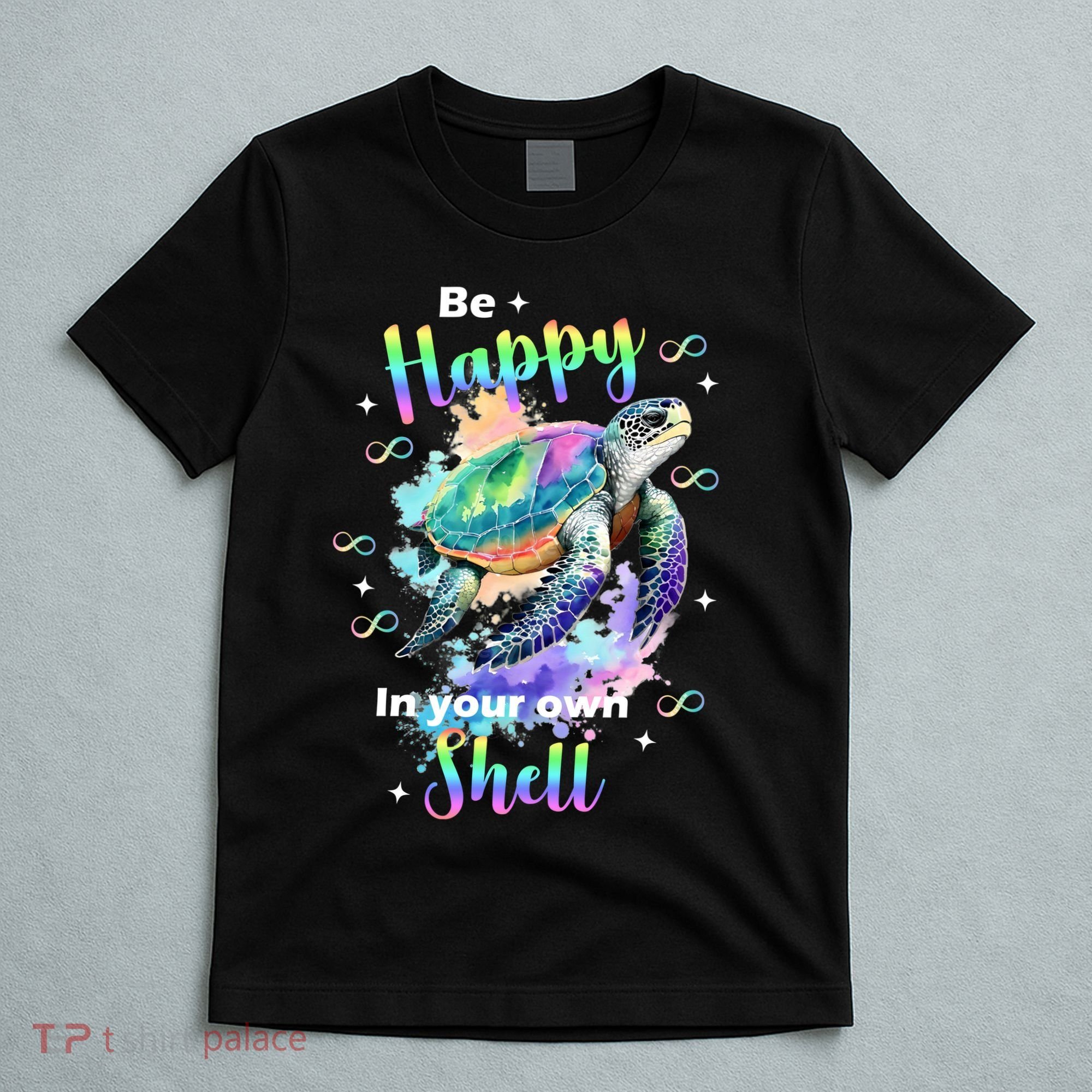 Be Happy On Your Own Colorful Turtle Self Love T-Shirt