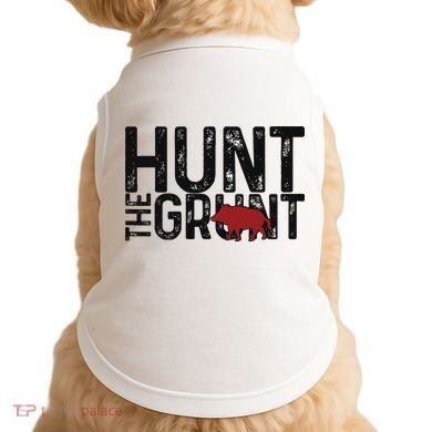 Boar Hog Pig Hunting Hunt The Grunt Funny Hog Hunter Doggie Tank