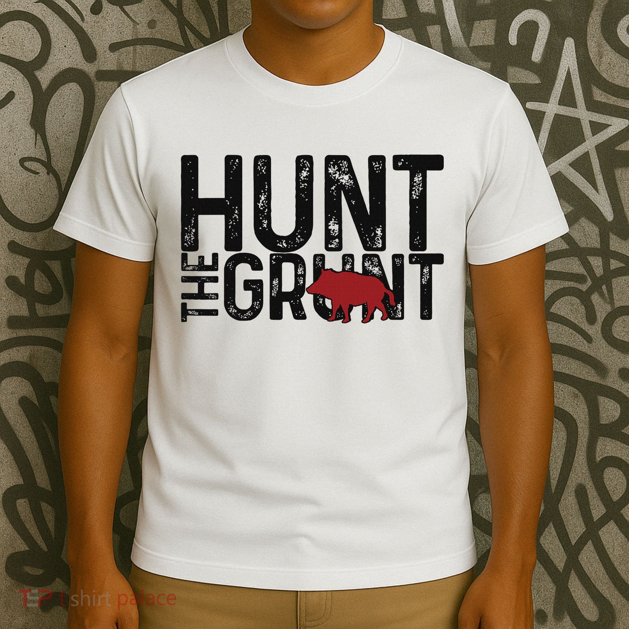 Boar Hog Pig Hunting Hunt The Grunt Funny Hog Hunter T-Shirt