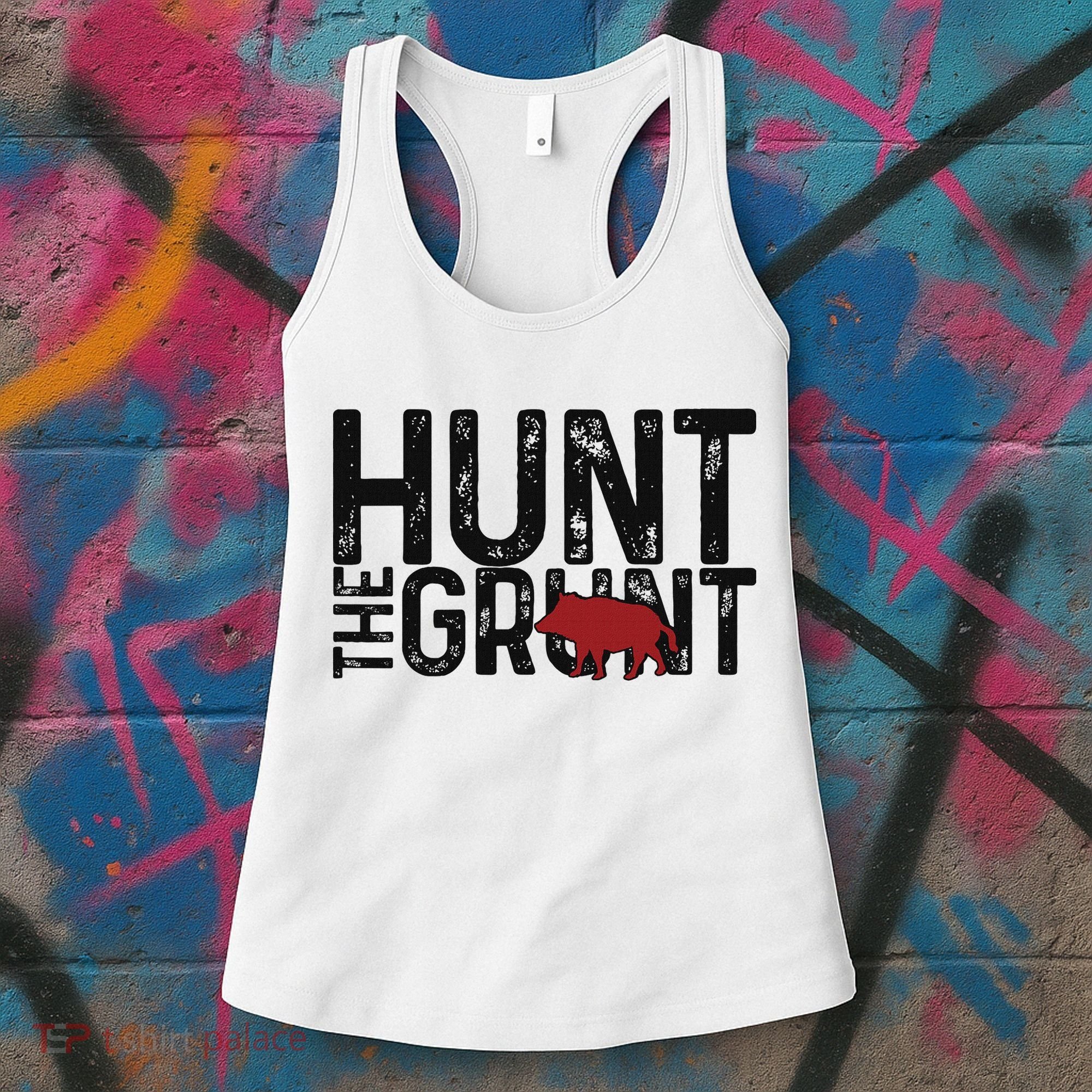 Boar Hog Pig Hunting Hunt The Grunt Funny Hog Hunter Women's Tank Top