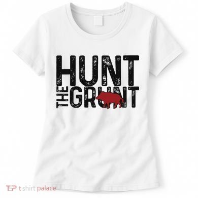 Boar Hog Pig Hunting Hunt The Grunt Funny Hog Hunter Women's T-Shirt