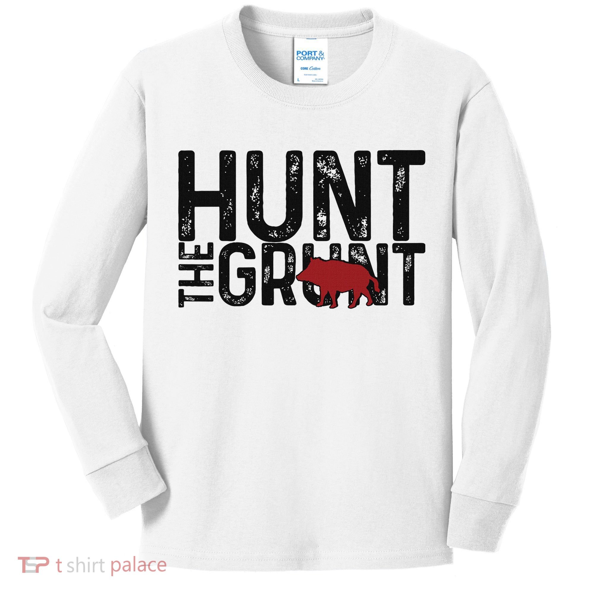 Boar Hog Pig Hunting Hunt The Grunt Funny Hog Hunter Kids Long Sleeve Shirt