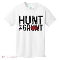 Boar Hog Pig Hunting Hunt The Grunt Funny Hog Hunter Kids T-Shirt thumb 0
