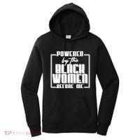 Black History Powered By The Black Women Before Me Women's Hoodie thumb 0