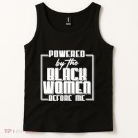 Black History Powered By The Black Women Before Me Tank Top thumb 2
