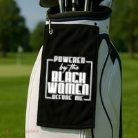 Black History Powered By The Black Women Before Me Golf Towel thumb 2