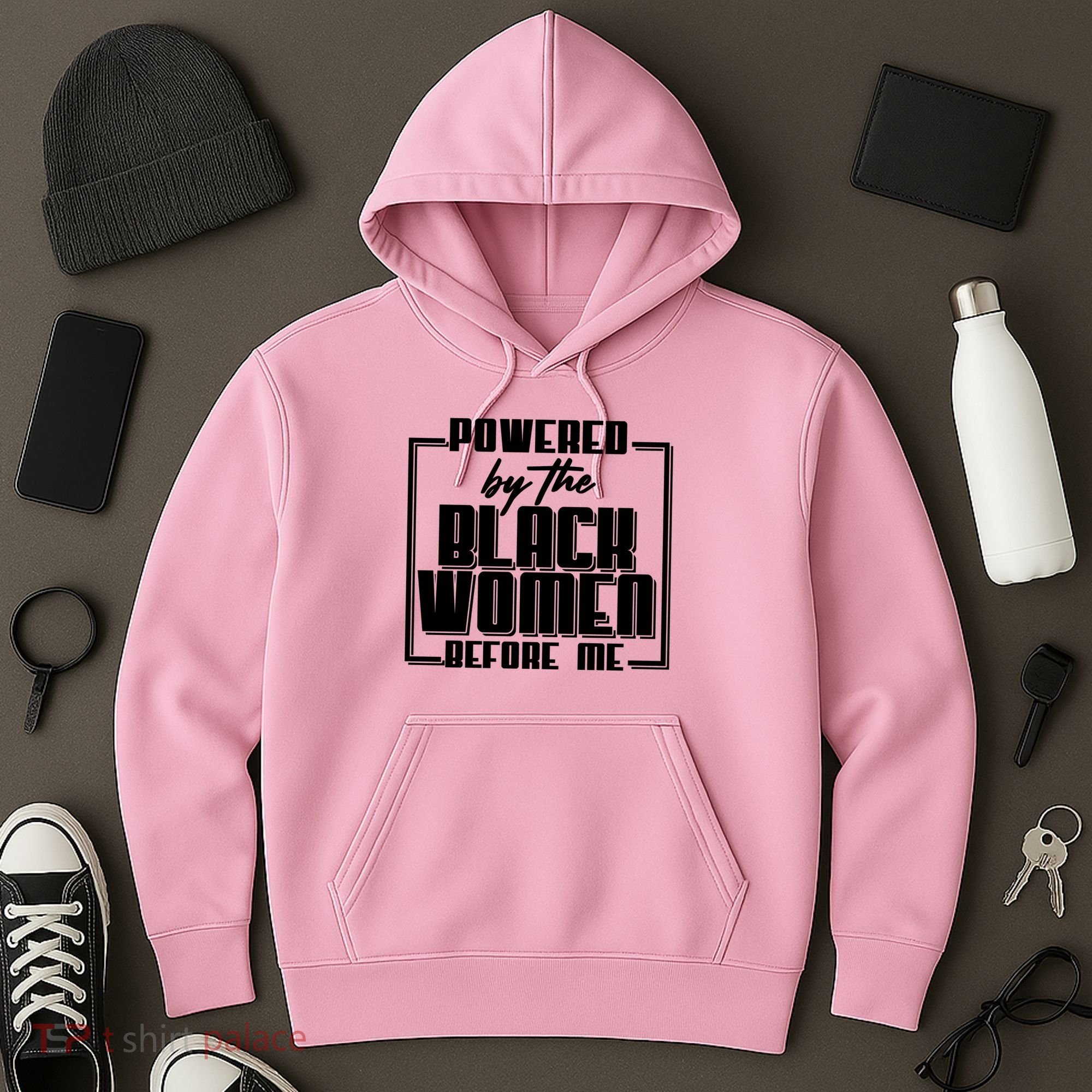 Black History Powered By The Black Women Before Me Hoodie