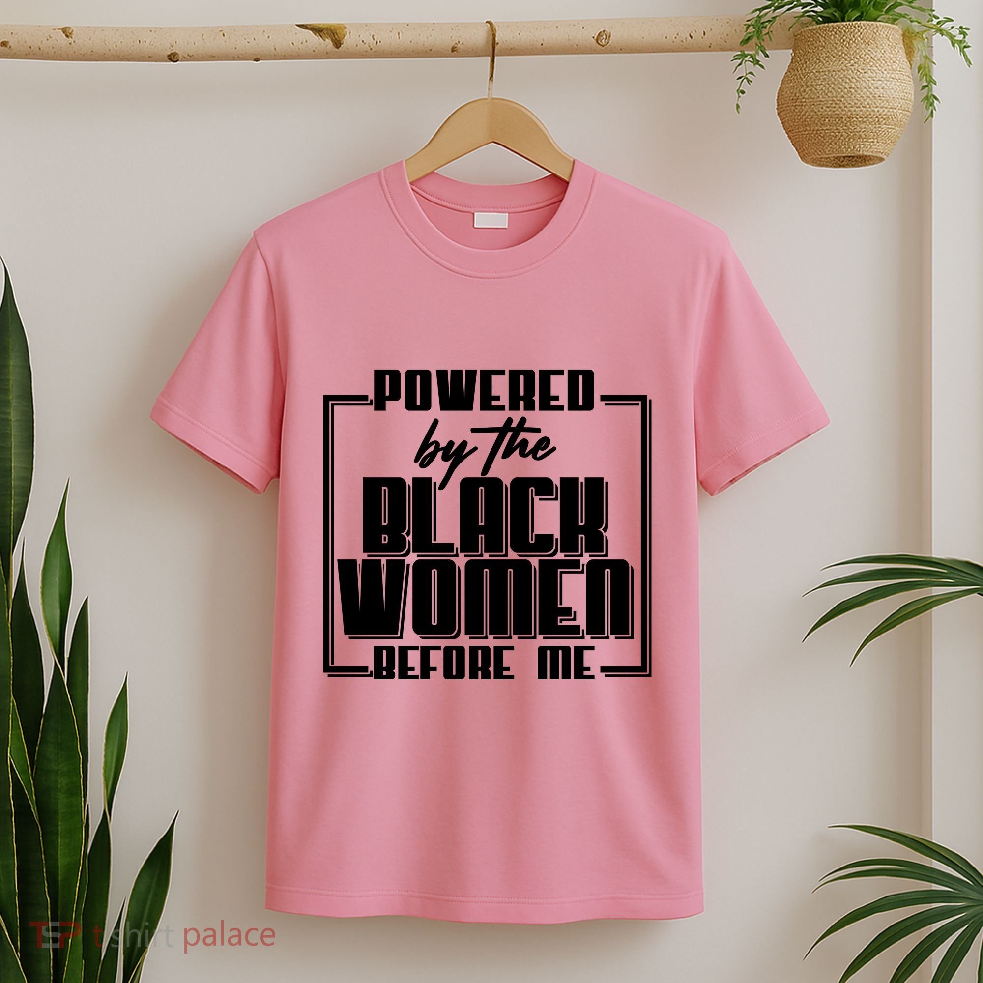 Black History Powered By The Black Women Before Me T-Shirt