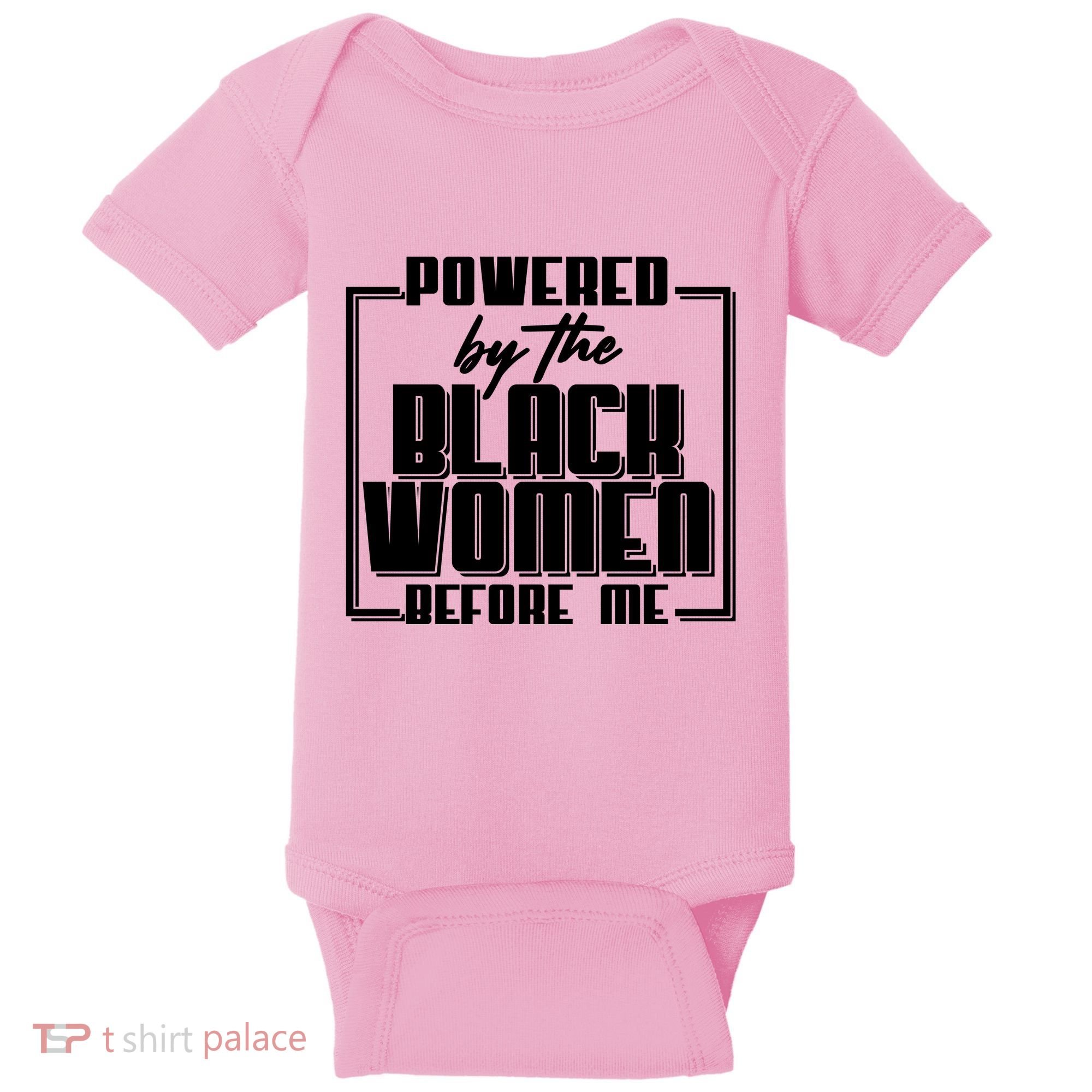 Black History Powered By The Black Women Before Me Baby Bodysuit