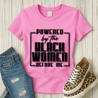 Black History Powered By The Black Women Before Me Women's T-Shirt thumb 3