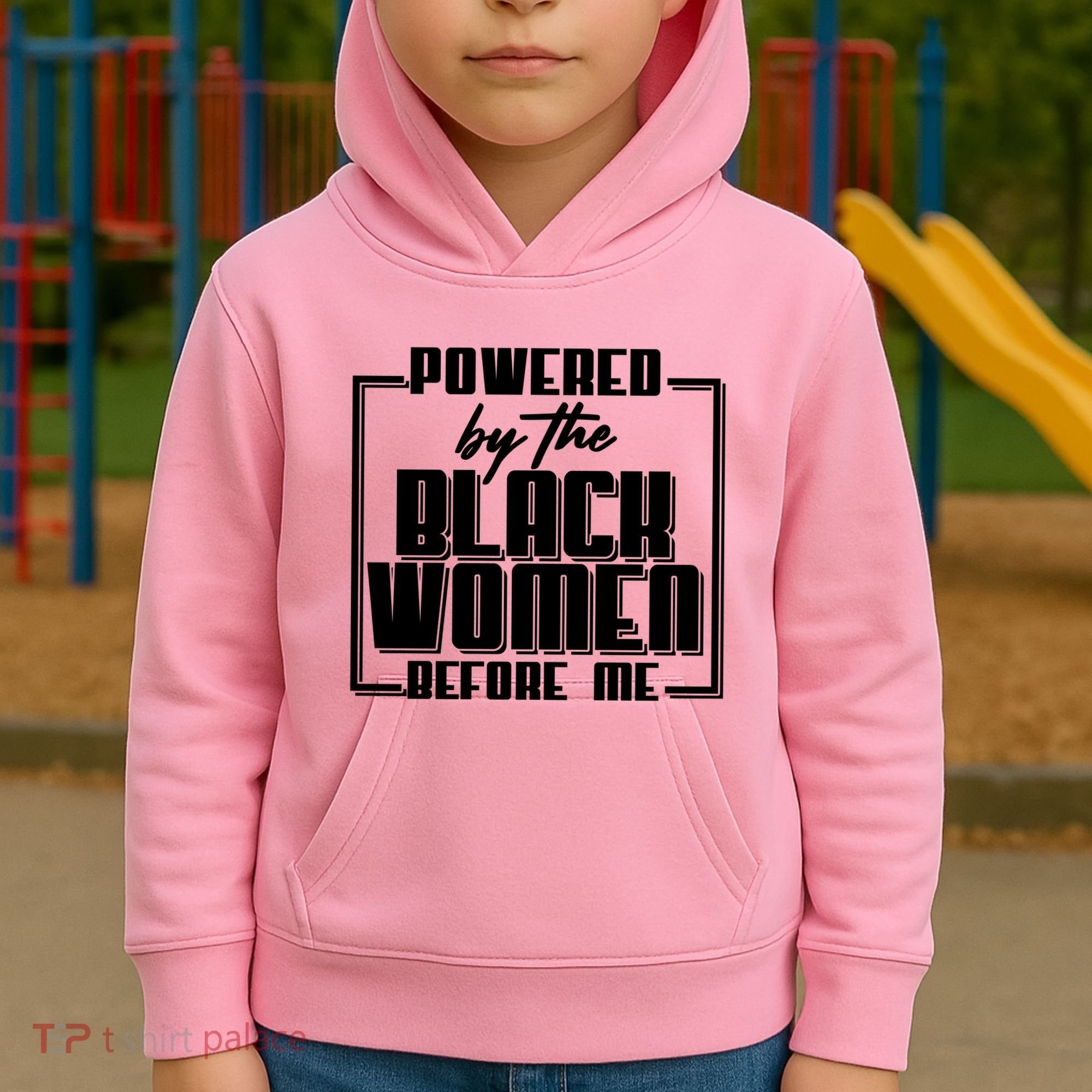 Black History Powered By The Black Women Before Me Kids Hoodie