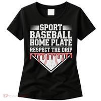Baseball Home Plate Drip For Respect The Drip Ice Cream Women's T-Shirt thumb 0