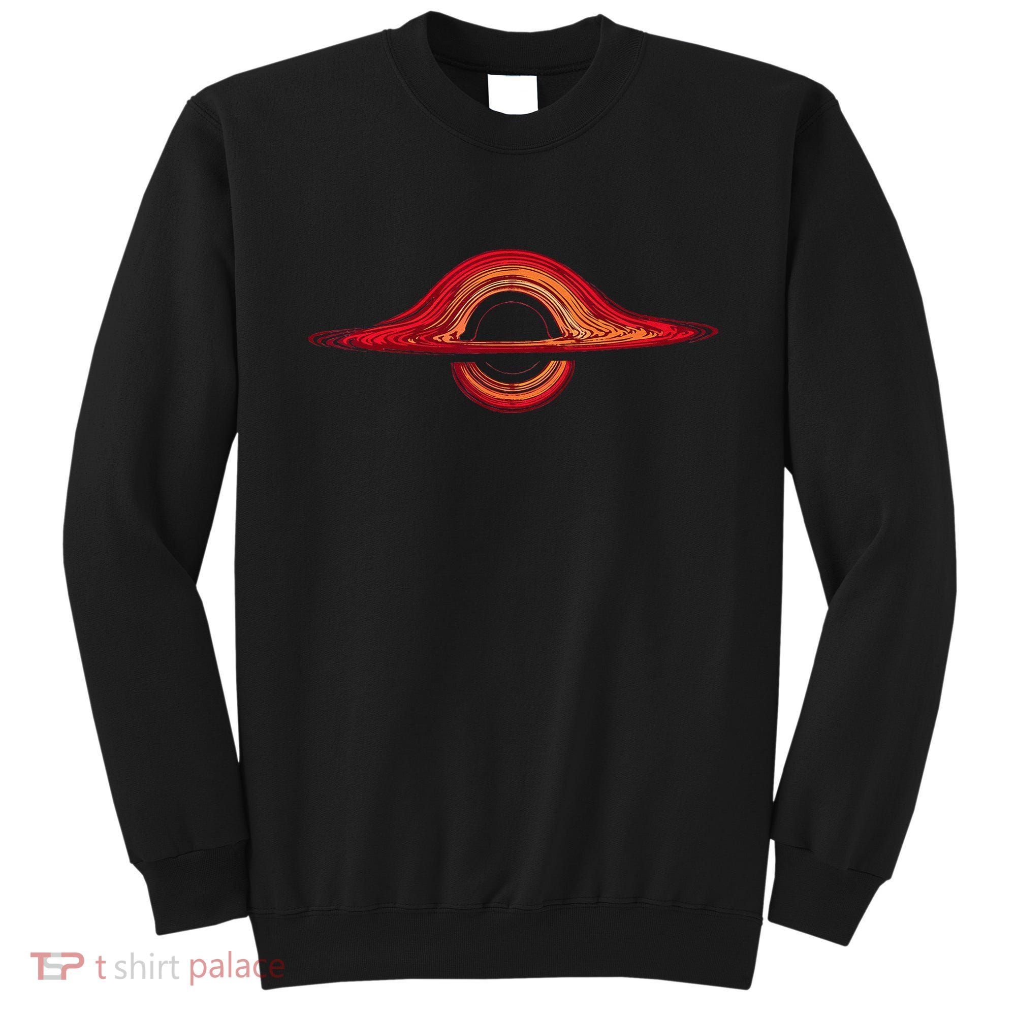 Black Hole Physics Universe Physics Astrophysicists Sweatshirt