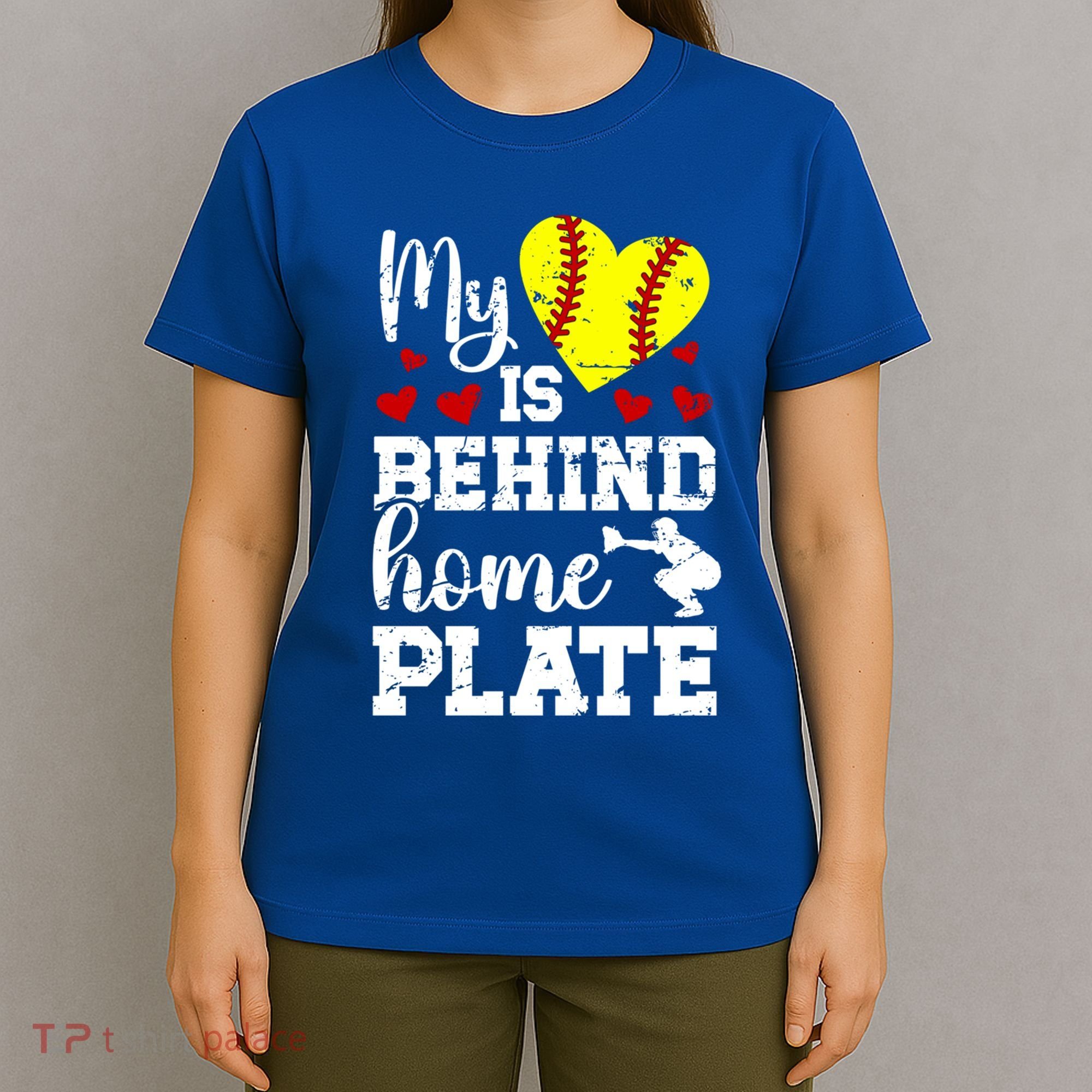 Behind Home Plate Softball Catcher Mom Softball Catcher Mama Cool Gift T-Shirt