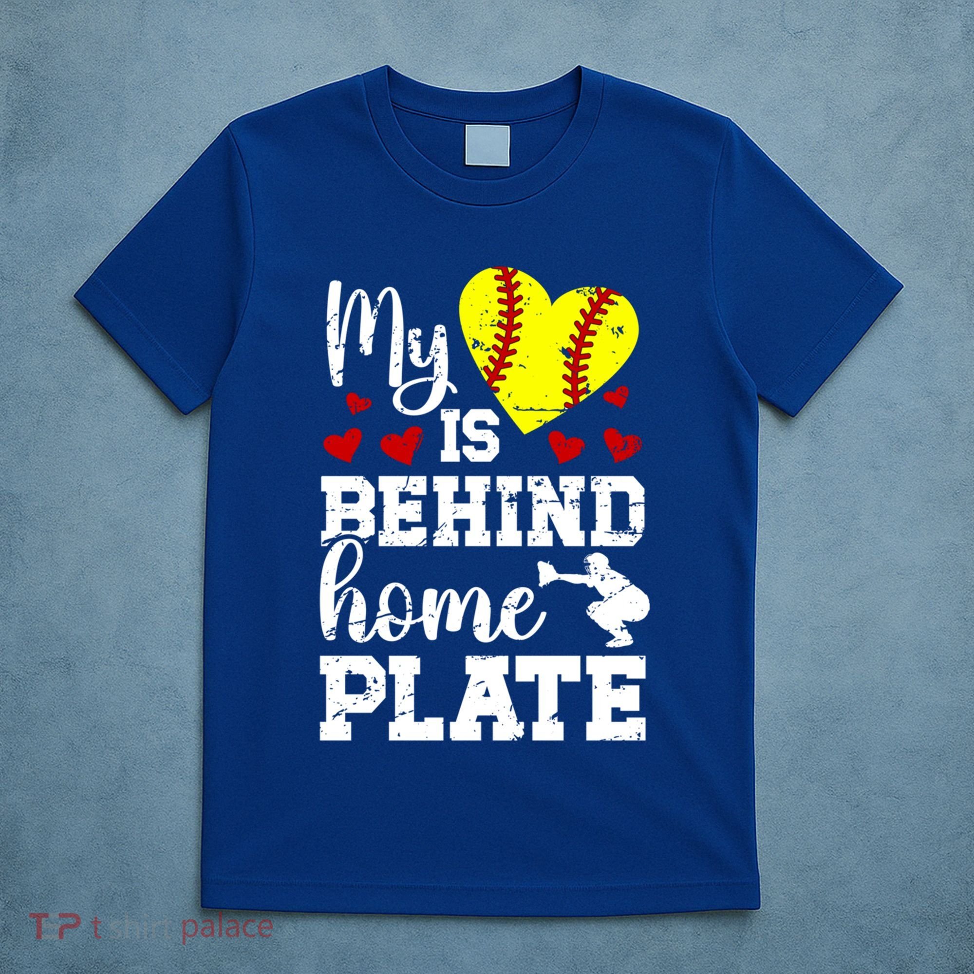 Behind Home Plate Softball Catcher Mom Softball Catcher Mama Cool Gift T-Shirt