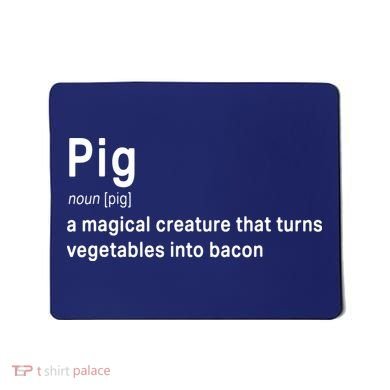 Best Hilarious Pig And Bacon Definition Funny Gift Mousepad