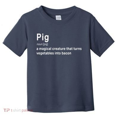 Best Hilarious Pig And Bacon Definition Funny Gift Toddler T-Shirt