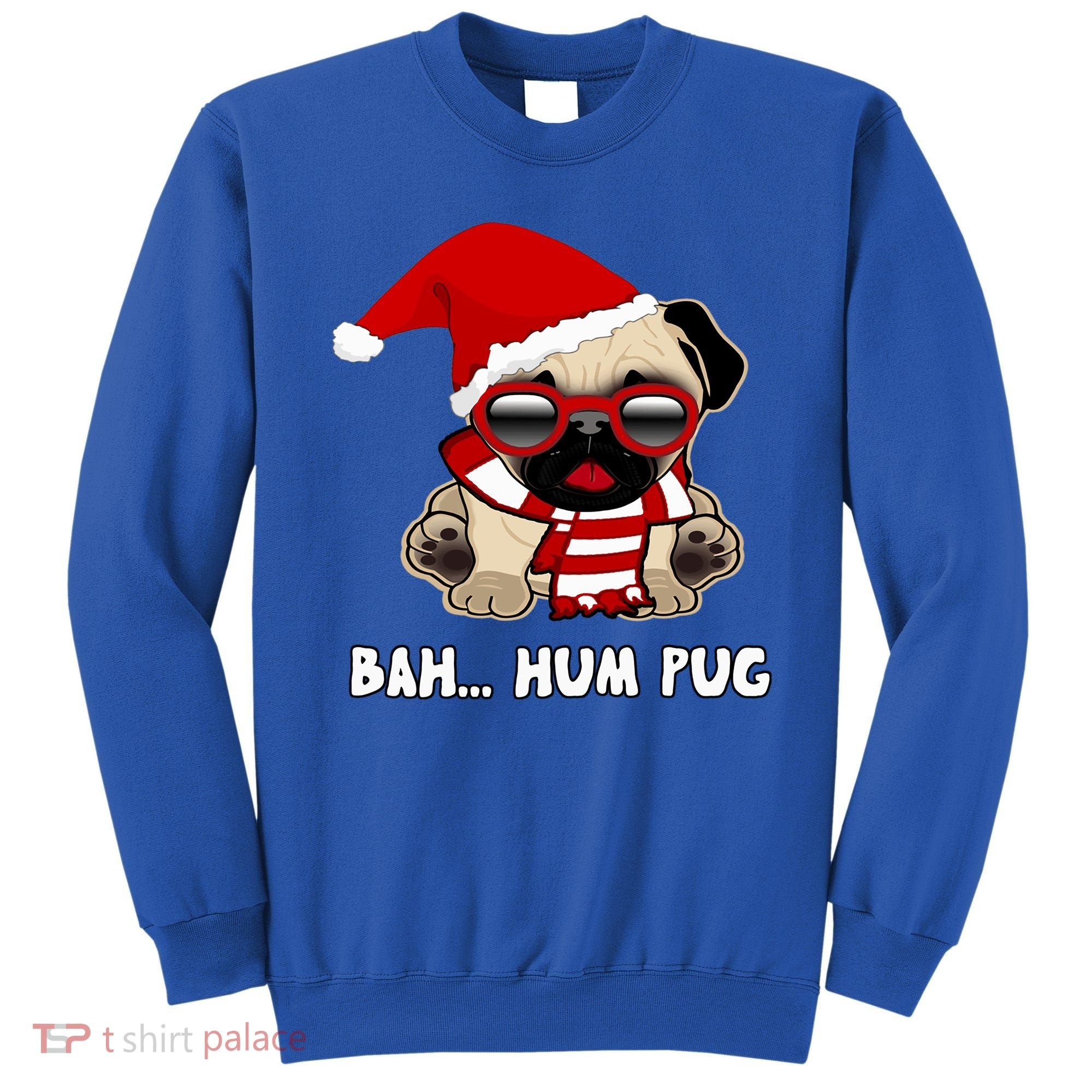 Bah Hum Pug Christmas Great Gift Sweatshirt