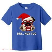 Bah Hum Pug Christmas Great Gift Toddler T-Shirt thumb 0