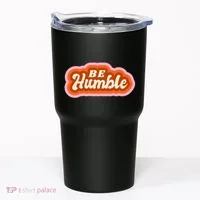 Be Humble Retro Tumbler thumb 0