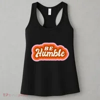 Be Humble Retro Women's Tank Top thumb 3