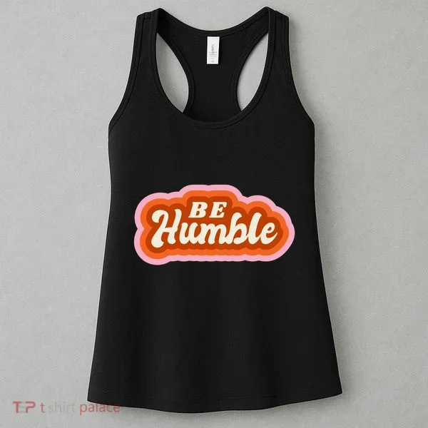 Be Humble Retro Women's Tank Top