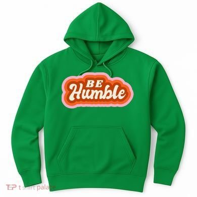 Be Humble Retro Hoodie