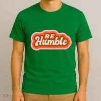 Be Humble Retro T-Shirt thumb 3