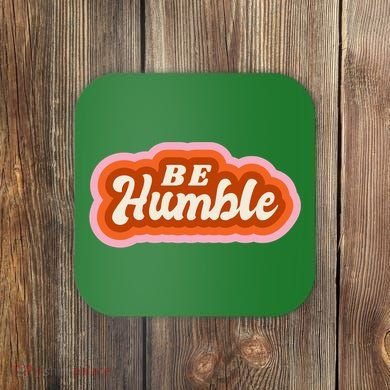 Be Humble Retro Coaster