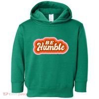 Be Humble Retro Toddler Hoodie thumb 0