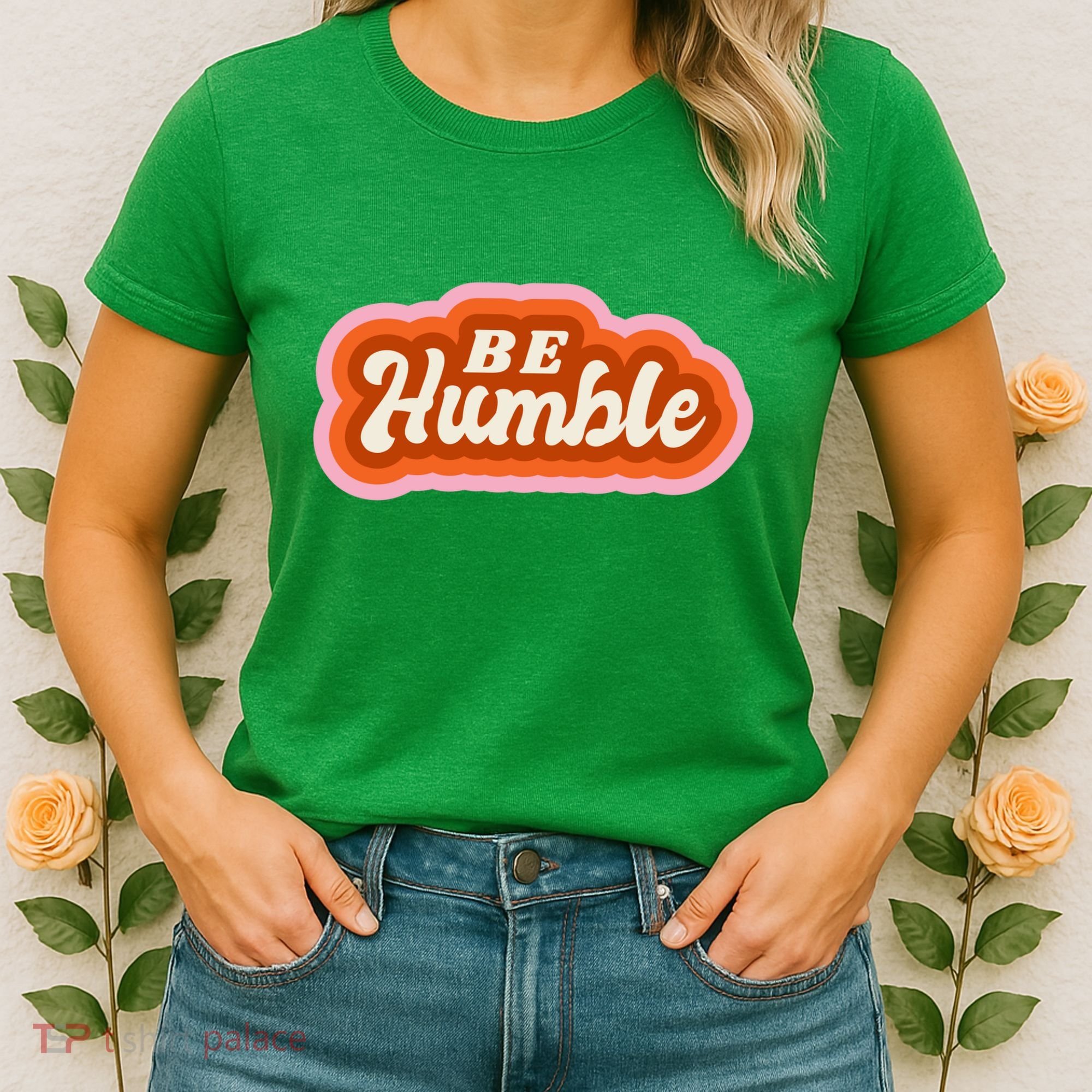 Be Humble Retro Women's T-Shirt
