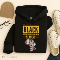 Black History DidnT Start With Slavery Africa Map Hoodie thumb 4