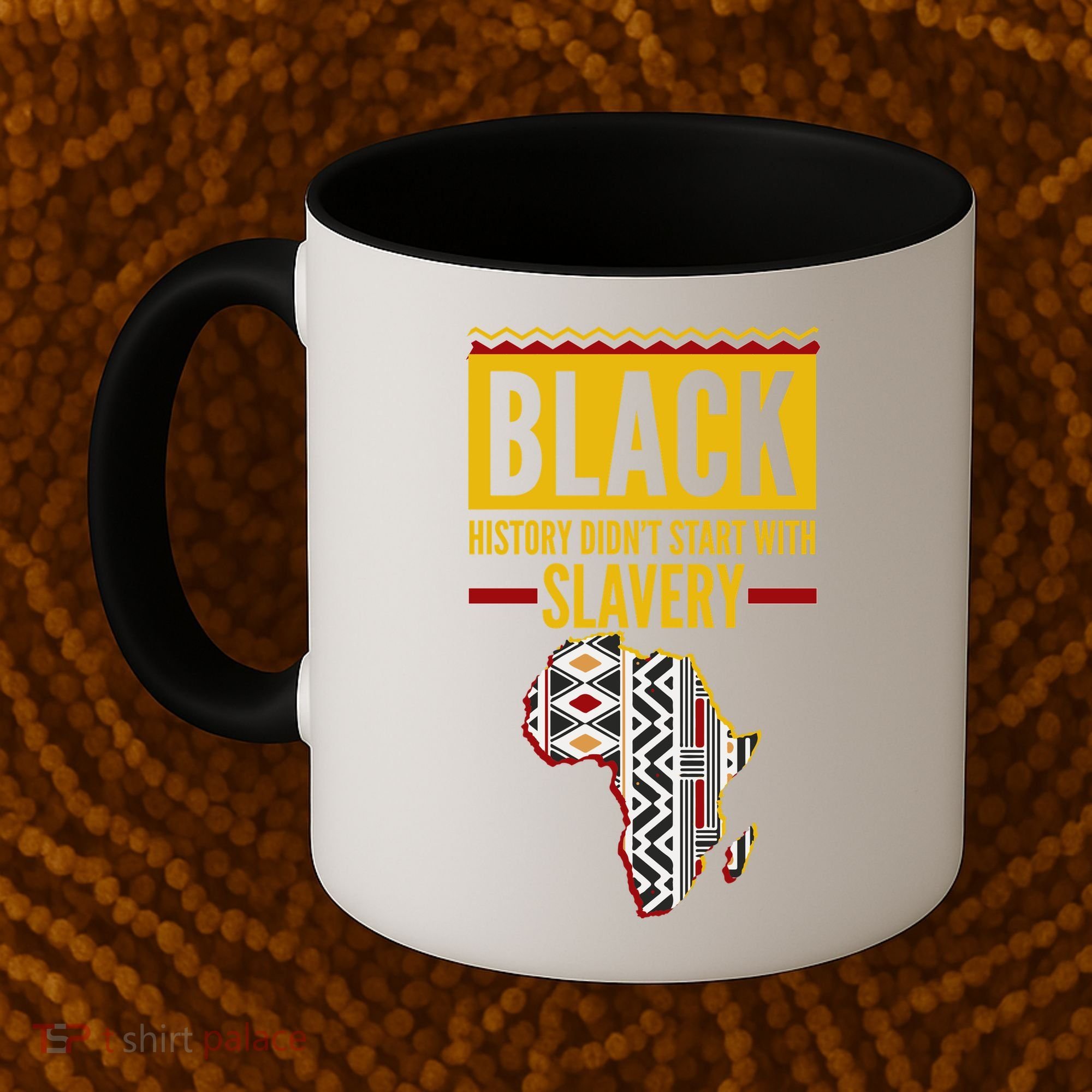 Black History DidnT Start With Slavery Africa Map Coffee Mug