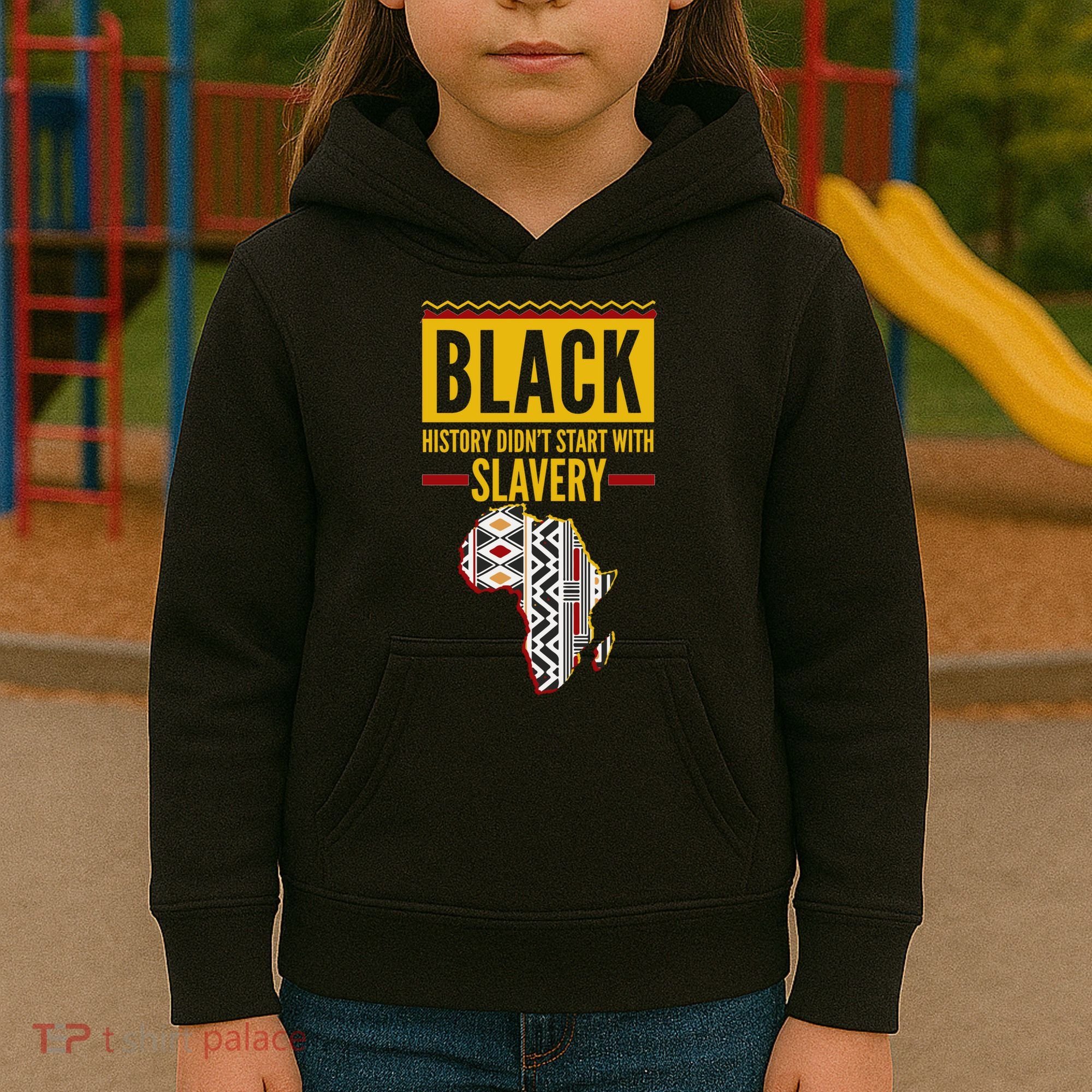 Black History DidnT Start With Slavery Africa Map Kids Hoodie