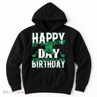 Birthday Happy St. Patricks Day Birthday Gift Design Hoodie