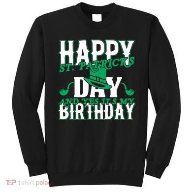 Birthday Happy St. Patricks Day Birthday Gift Design Sweatshirt